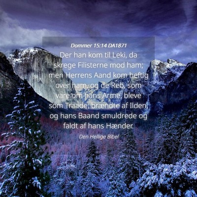 Picture 04 - Dommer 15:14 DA1871 - Der han kom til Leki, da skrege Filisterne mod - Bible Verse Picture