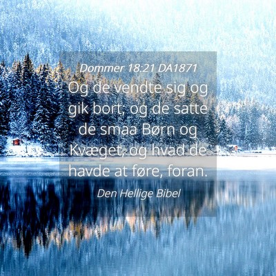 Picture 04 - Dommer 18:21 DA1871 - Og de vendte sig og gik bort; og de satte de smaa - Bible Verse Picture