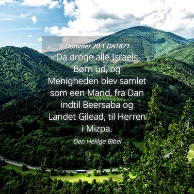 Picture 04 - Dommer 20:1 DA1871 - Da droge alle Israels Børn ud, og Menigheden - Bible Verse Picture