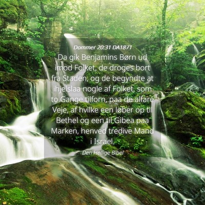 Picture 04 - Dommer 20:31 DA1871 - Da gik Benjamins Børn ud imod Folket, de droges - Bible Verse Picture