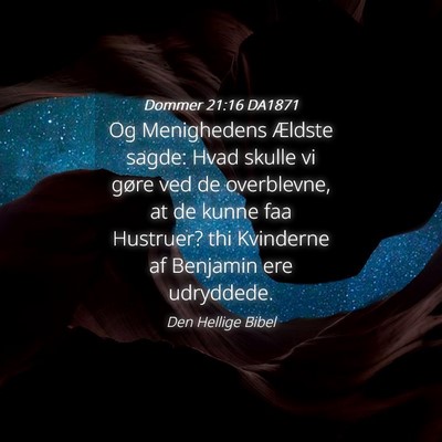 Picture 04 - Dommer 21:16 DA1871 - Og Menighedens Ældste sagde: Hvad skulle vi - Bible Verse Picture