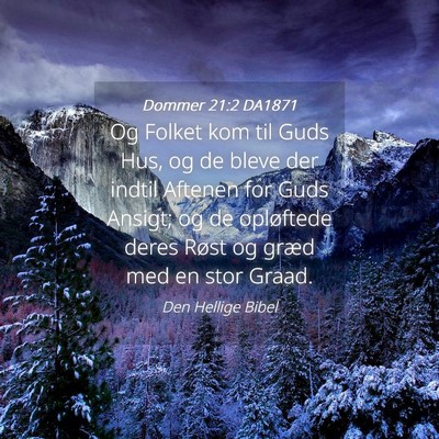 Picture 04 - Dommer 21:2 DA1871 - Og Folket kom til Guds Hus, og de bleve der - Bible Verse Picture