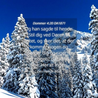 Picture 04 - Dommer 4:20 DA1871 - Og han sagde til hende: Stil dig ved Døren af - Bible Verse Picture
