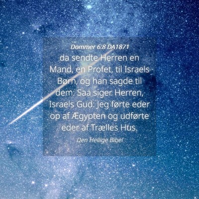 Picture 04 - Dommer 6:8 DA1871 - da sendte Herren en Mand, en Profet, til Israels - Bible Verse Picture