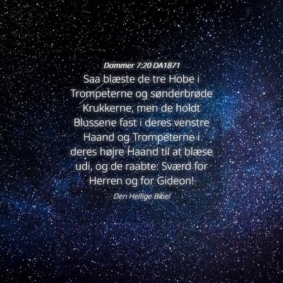 Picture 04 - Dommer 7:20 DA1871 - Saa blæste de tre Hobe i Trompeterne og - Bible Verse Picture