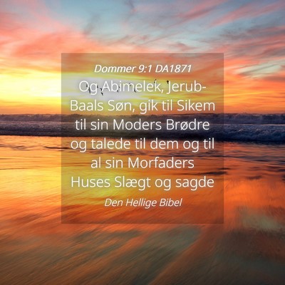 Picture 04 - Dommer 9:1 DA1871 - Og Abimelek, Jerub-Baals Søn, gik til Sikem til - Bible Verse Picture