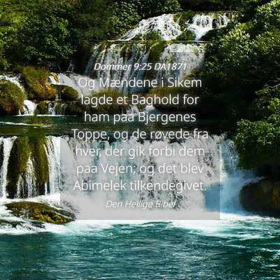Picture 04 - Dommer 9:25 DA1871 - Og Mændene i Sikem lagde et Baghold for ham paa - Bible Verse Picture