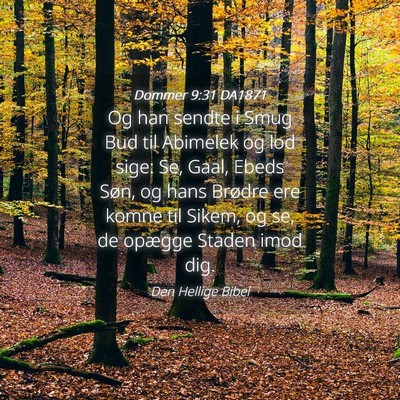 Picture 04 - Dommer 9:31 DA1871 - Og han sendte i Smug Bud til Abimelek og lod - Bible Verse Picture