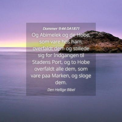 Picture 04 - Dommer 9:44 DA1871 - Og Abimelek og de Hobe, som vare hos ham, - Bible Verse Picture