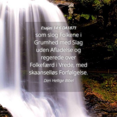 Picture 04 - Esajas 14:6 DA1871 - som slog Folkene i Grumhed med Slag uden - Bible Verse Picture