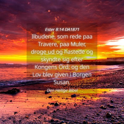 Picture 04 - Ester 8:14 DA1871 - Ilbudene, som rede paa Travere, paa Muler, droge - Bible Verse Picture