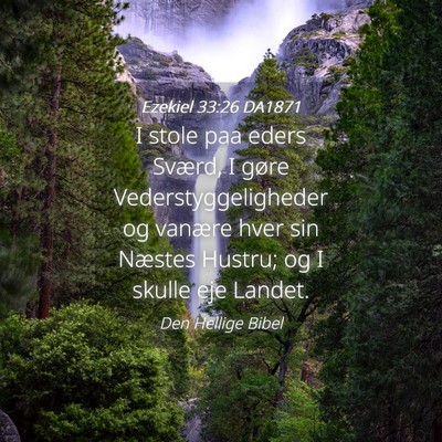 Picture 04 - Ezekiel 33:26 DA1871 - I stole paa eders Sværd, I gøre - Bible Verse Picture