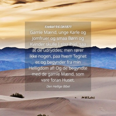 Picture 04 - Ezekiel 9:6 DA1871 - Gamle Mænd, unge Karle og Jomfruer og smaa Børn - Bible Verse Picture