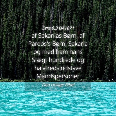 Picture 04 - Ezra 8:3 DA1871 - af Sekanias Børn, af Pareos's Børn, Sakaria og - Bible Verse Picture