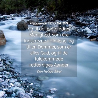 Picture 04 - Hebræerne 12:23 DA1871 - og til de førstefødtes Menighed, som ere - Bible Verse Picture