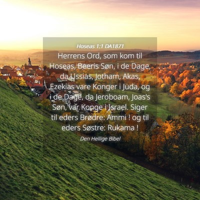Picture 04 - Hoseas 1:1 DA1871 - Herrens Ord, som kom til Hoseas, Beeris Søn, i - Bible Verse Picture