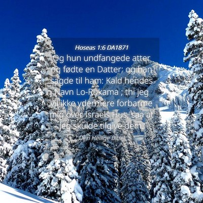 Picture 04 - Hoseas 1:6 DA1871 - Og hun undfangede atter og fødte en Datter; og - Bible Verse Picture