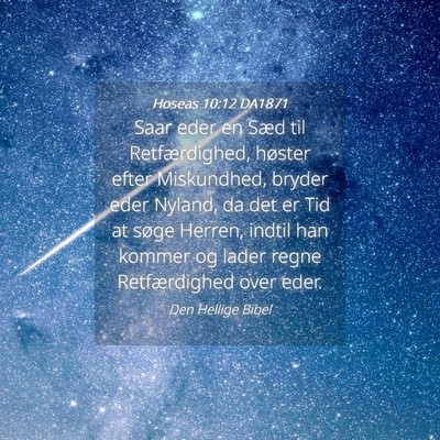 Picture 04 - Hoseas 10:12 DA1871 - Saar eder en Sæd til Retfærdighed, høster - Bible Verse Picture
