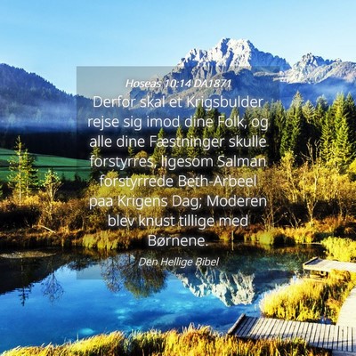 Picture 04 - Hoseas 10:14 DA1871 - Derfor skal et Krigsbulder rejse sig imod dine - Bible Verse Picture
