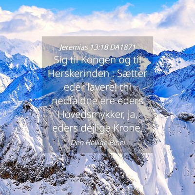 Picture 04 - Jeremias 13:18 DA1871 - Sig til Kongen og til Herskerinden : Sætter eder - Bible Verse Picture