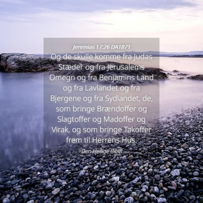 Picture 04 - Jeremias 17:26 DA1871 - Og de skulle komme fra Judas Stæder og fra - Bible Verse Picture