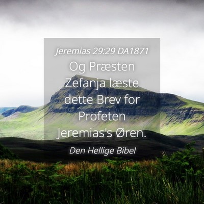 Picture 04 - Jeremias 29:29 DA1871 - Og Præsten Zefanja læste dette Brev for - Bible Verse Picture