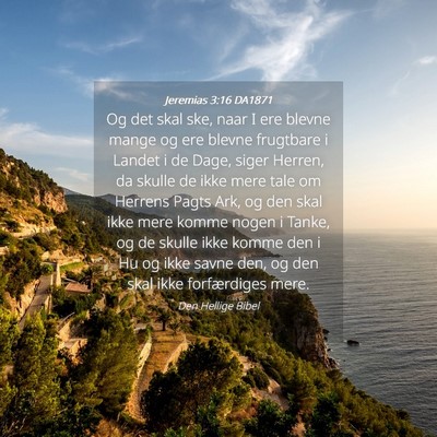 Picture 04 - Jeremias 3:16 DA1871 - Og det skal ske, naar I ere blevne mange og ere - Bible Verse Picture