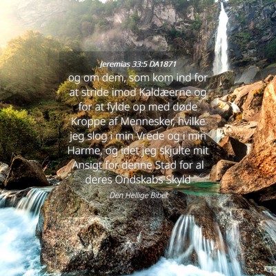 Picture 04 - Jeremias 33:5 DA1871 - og om dem, som kom ind for at stride imod - Bible Verse Picture