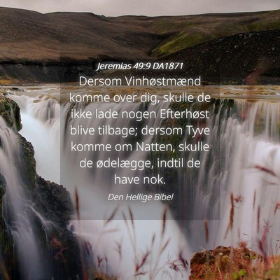 Picture 04 - Jeremias 49:9 DA1871 - Dersom Vinhøstmænd komme over dig, skulle de - Bible Verse Picture