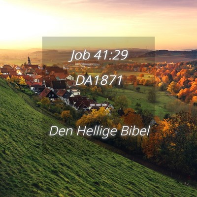 Picture 04 - Job 41:29 DA1871 -  - Bible Verse Picture