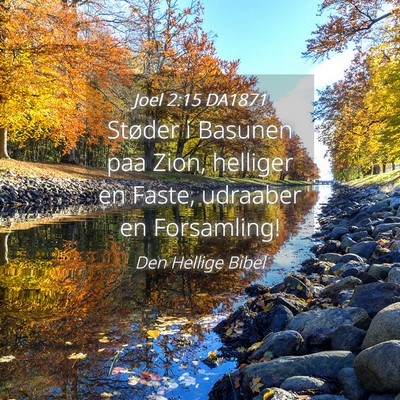 Picture 04 - Joel 2:15 DA1871 - Støder i Basunen paa Zion, helliger en Faste, - Bible Verse Picture