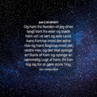 Picture 04 - Joel 2:20 DA1871 - Og ham fra Norden vil jeg drive langt bort fra - Bible Verse Picture