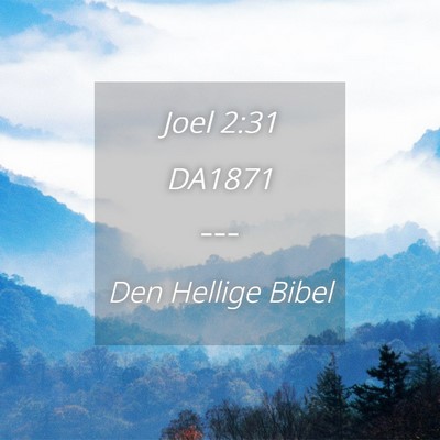 Picture 04 - Joel 2:31 DA1871 -  - Bible Verse Picture