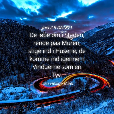 Picture 04 - Joel 2:9 DA1871 - De løbe om i Staden, rende paa Muren, stige ind - Bible Verse Picture