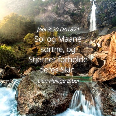 Picture 04 - Joel 3:20 DA1871 - Sol og Maane sortne, og Stjerner forholde deres - Bible Verse Picture