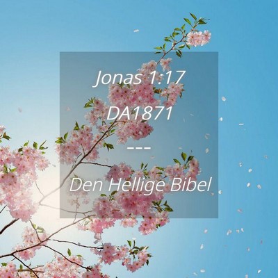 Picture 04 - Jonas 1:17 DA1871 -  - Bible Verse Picture