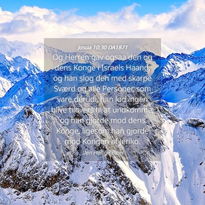 Picture 04 - Josua 10:30 DA1871 - Og Herren gav ogsaa den og dens Konge i Israels - Bible Verse Picture
