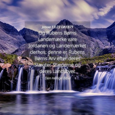 Picture 04 - Josua 13:23 DA1871 - Og Rubens Børns Landemærke vare Jordanen og - Bible Verse Picture