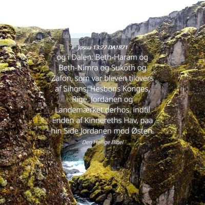 Picture 04 - Josua 13:27 DA1871 - og i Dalen: Beth-Haram og Beth-Nimra og Sukoth og - Bible Verse Picture
