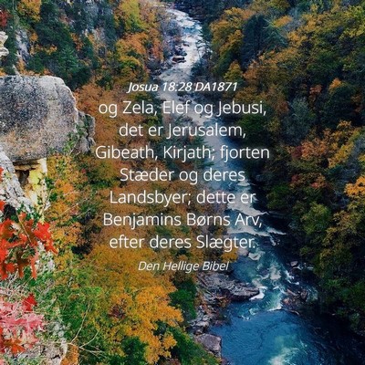 Picture 04 - Josua 18:28 DA1871 - og Zela, Elef og Jebusi, det er Jerusalem, - Bible Verse Picture
