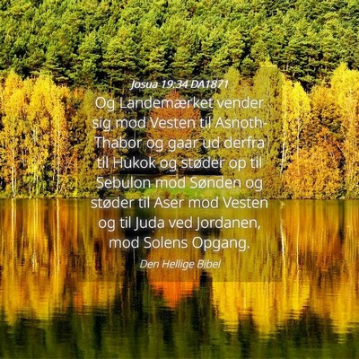 Picture 04 - Josua 19:34 DA1871 - Og Landemærket vender sig mod Vesten til - Bible Verse Picture