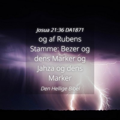 Picture 04 - Josua 21:36 DA1871 - og af Rubens Stamme: Bezer og dens Marker og - Bible Verse Picture
