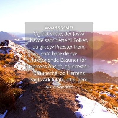 Picture 04 - Josua 6:8 DA1871 - Og det skete, der Josva havde sagt dette til - Bible Verse Picture