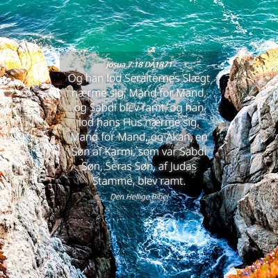 Picture 04 - Josua 7:18 DA1871 - Og han lod Seraiternes Slægt nærme sig, Mand - Bible Verse Picture