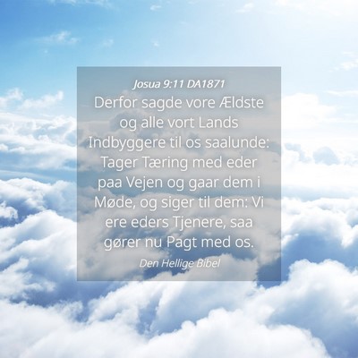 Picture 04 - Josua 9:11 DA1871 - Derfor sagde vore Ældste og alle vort Lands - Bible Verse Picture