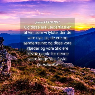 Picture 04 - Josua 9:13 DA1871 - Og disse ere Læderflasker til Vin, som vi - Bible Verse Picture