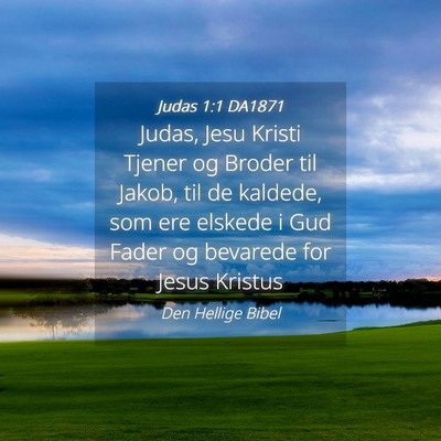 Picture 04 - Judas 1:1 DA1871 - Judas, Jesu Kristi Tjener og Broder til Jakob, - Bible Verse Picture