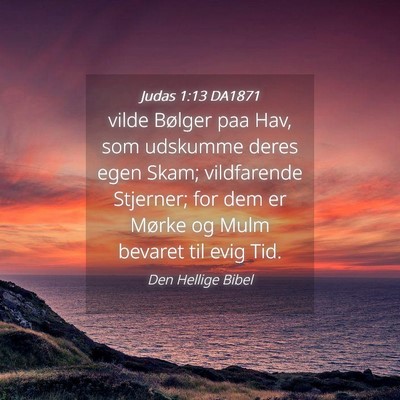 Picture 04 - Judas 1:13 DA1871 - vilde Bølger paa Hav, som udskumme deres egen - Bible Verse Picture