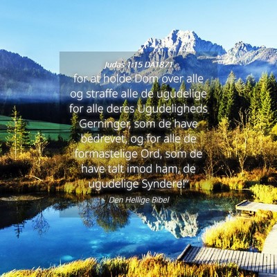 Picture 04 - Judas 1:15 DA1871 - for at holde Dom over alle og straffe alle de - Bible Verse Picture