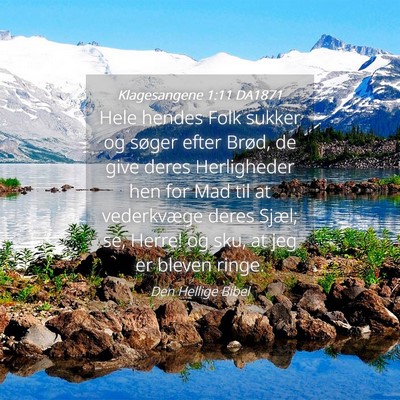 Picture 04 - Klagesangene 1:11 DA1871 - Hele hendes Folk sukker og søger efter Brød, de - Bible Verse Picture